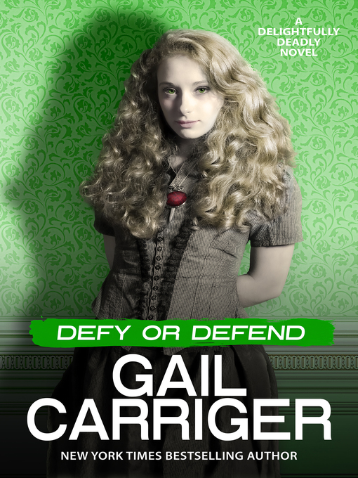 Title details for Defy or Defend by Gail Carriger - Available
